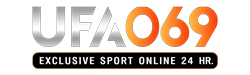 UFA069 ประสบการณ์เหนือระดับ เดิมพันไร้ขีดจำกัด